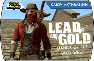 Lead and Gold Gangs of the Wild West