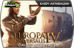 Europa Universalis IV – Call to Arms Pack (ключ для ПК)