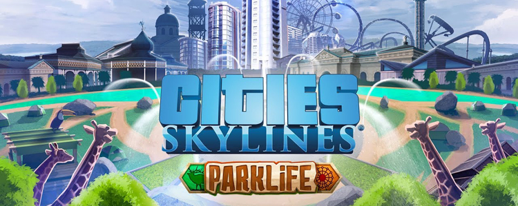 Cities Skylines – Parklife (DLC) доступно для покупки