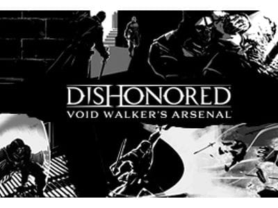 Дополнение Dishonored: Void Walker's Arsenal