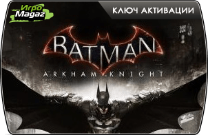 Доступен предзаказ Batman: Arkham Knight