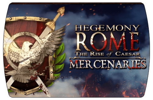 Hegemony Rome The Rise of Caesar – Mercenaries Pack (ключ для ПК)