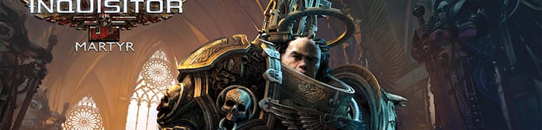 Открытое тестирование Warhammer 40,000: Inquisitor – Martyr