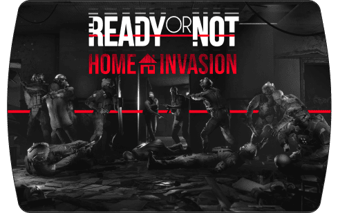Ready or Not – Home Invasion