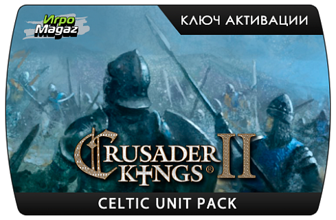 Crusader Kings II – Celtic Unit Pack (ключ для ПК)