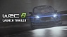WRC 6 - Launch Trailer