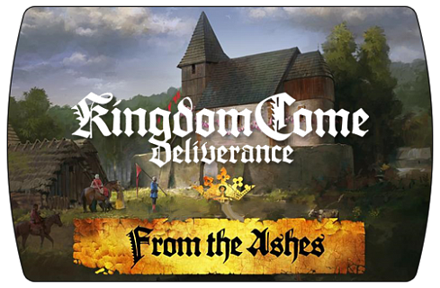 Kingdom Come Deliverance – From the Ashes (ключ для ПК)