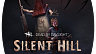 Dead by Daylight – Silent Hill Chapter (ключ для ПК)