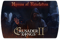 Crusader Kings II – Hymns of Revelations (ключ для ПК)