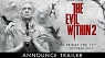 The Evil Within 2 – официальный трейлер к E3