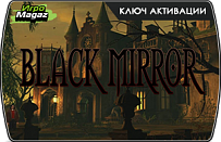 Black Mirror I (ключ для ПК)