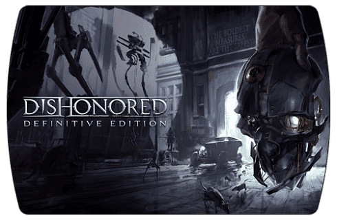 Dishonored Definitive Edition (ключ для ПК)
