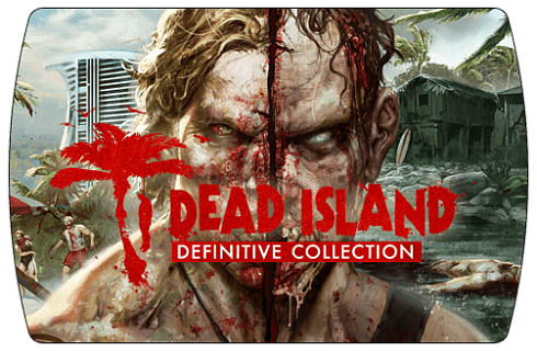 Dead Island Definitive Collection (ключ для ПК)