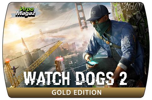 Watch Dogs 2 Gold Edition (ключ для ПК)