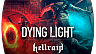 Dying Light – Hellraid (ключ для ПК)
