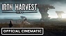Iron Harvest - Official Cinematic Trailer