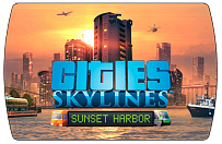 Cities Skylines – Sunset Harbor (ключ для ПК)