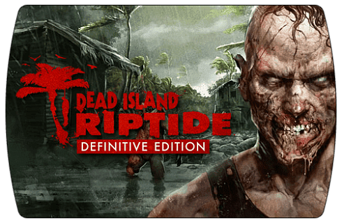 Dead Island Riptide Definitive Edition (ключ для ПК)