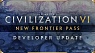 Civilization VI - Developer Update - New Frontier Pass