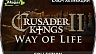 Crusader Kings II – Way of Life Collection (ключ для ПК)