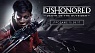 Dishonored: Death of the Outsider — официальный дебютный трейлер с E3