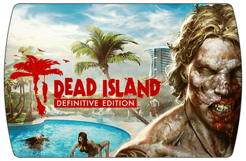 Dead Island Definitive Edition (ключ для ПК)
