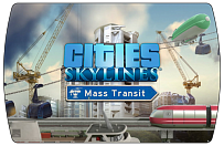 Cities Skylines – Mass Transit (ключ для ПК)