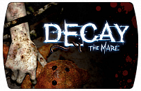 Decay The Mare (ключ для ПК)