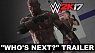 WWE 2K17 &quot;Who's Next?&quot; Trailer