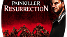 Painkiller Resurrection (ключ для ПК)