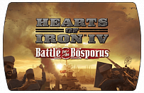 Hearts of Iron IV – Battle for the Bosporus (ключ для ПК)