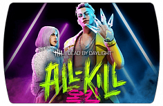Dead by Daylight – All-Kill Chapter (ключ для ПК)