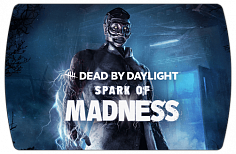 Dead by Daylight – Spark of Madness Chapter (ключ для ПК)