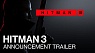 HITMAN 3 - Announcement Trailer