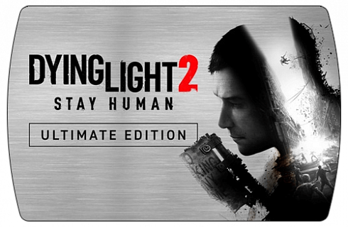 Dying Light 2 Stay Human Ultimate Edition (ключ для ПК)